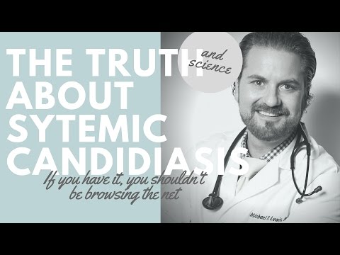 ***WATCH THIS*** SYSTEMIC CANDIDIASIS, The TRUTH! Candida ***WATCH THIS*** SYSTEMIC CANDIDIASIS, The TRUTH! Candida