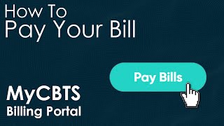 MyCBTS Billing Portal | Paying Your Bill