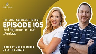 Episode 105: End Rejection in Your Marriage