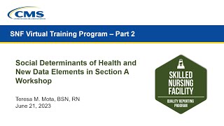 SNF Social Determinants of Health & New Data Elements in Section A Coding Workshop