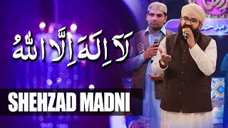Shehzad Madni And Hafiz Tasawar Attari | La Ilaha ilala | Ramazan 2018 | Aplus | CB1