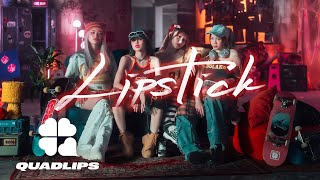 Quadlips 'Lipstick' OFFICIAL MV