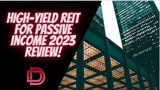 High Yield Dividend Stock ( REIT ) to Buy for Passive Income 2023?