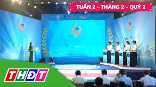 Gameshow Đường đến vinh quang - Tuần 2, Tháng 2, Quý 2 | THDT