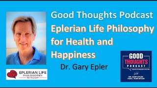 Eplerian Life Philosophy for Health and Happiness