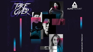 ALIVE PODCAST | STATE OF PLAY  TAKE-OVER | JULIE | APSARA | ADYT | DENY