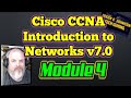 Intro To Networks v7 - Module 4 - Cisco CCNA NETACAD