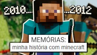 E FOI ASSIM QUE EU CONHECI O MINECRAFT...