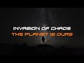 Invasion Of Chaos - The Planet Is Ours 🪐