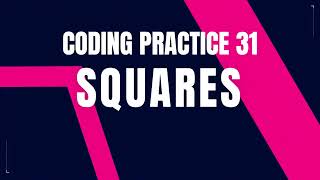 Python Problem: SQUARES | Coding practice 31 | Python Coding Tips & & Debugging | Nxtwave CCBP 4.0