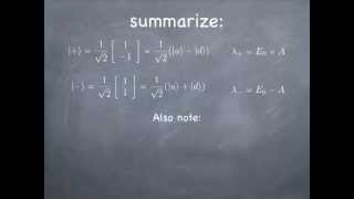 Lesson25: Formalism II More Quantum Formalism