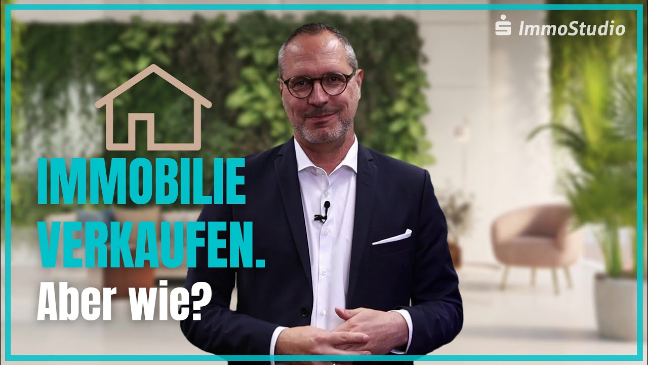 Immobilie Verkaufen: Aber Wie? - YouTube