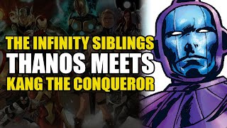 Thanos Meets Kang The Conqueror: The Infinity Siblings | Comics Explained