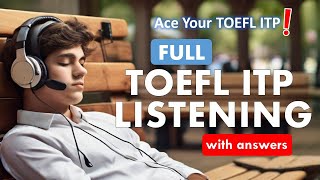 Full TOEFL ITP Listening with Answers: English Listening MCQ - English Speaking \u0026 Listening