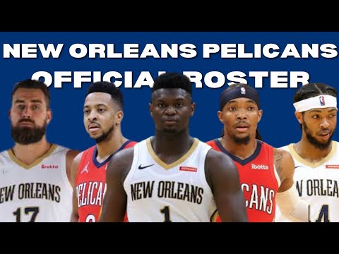 NEW ORLEANS PELICANS OFFICIAL ROSTER 2021-2022 NBA SEASON - YouTube