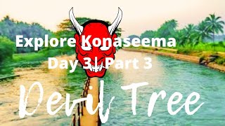 Explore Konaseema | Day 3 | Part 3 | Ainavalli Lanka to Kattunga