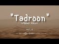 Tadroon ~ Maher Zain Lirik