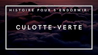 Culotte-Verte, les aventures de l'homme sans peur | Histoire pour s'endormir | Conte de fées