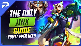 The ONLY Jinx Guide You'll EVER NEED - League of Legends Season 13