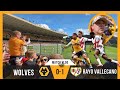 MATCH VLOG 😶 Wolves 0-1 Ray Vallecano | Pre Season Friendly