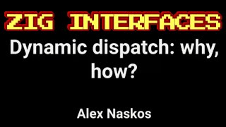 Runtime polymorphism: why, how? - Alex Naskos