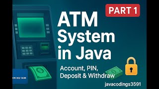 💳 ATM Simulation System in Java (Part 1) | Account, PIN, Deposit & Withdraw | ATM Simulation Part 1