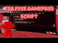 GET TSB GAMEPASS FOR FREE - [ANY EXECUTER IS SUPPORTED]