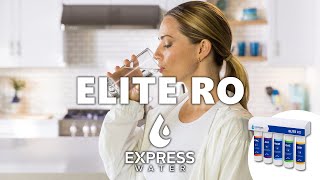 Express Water Elite RO - Remove Pollutants From Your Water