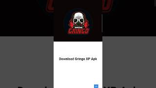 gringo xp apk download 2024