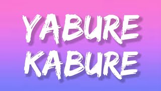 Yabure Kabure (Lyrics) - Nyanpasu | ya bure ya bure