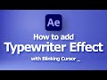 After Effects typewriter effect with blinking cursor, typing text effect motion graphic tutorial