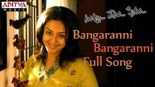 Bangaranni Bangaranni Full Song || Nuvvu Nenu Prema Movie || Surya, Bhoomika, Jyothika
