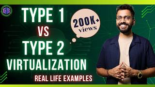 Lec-14: Type 1 vs Type 2 Virtualization Explained: A Complete Guide for Cloud Computing Beginners