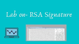 Lab on RSA Signature #Cryptography #cyberinvestigation
