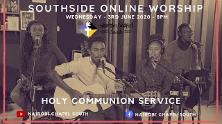 Nairobi Chapel South | Worship Wednesday 3rd June 2020