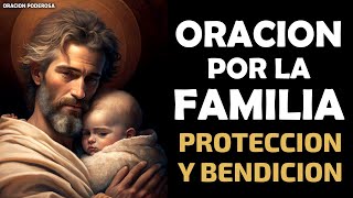 Oración por la Familia, una oración que pide por la protección y la bendición de Dios para la famili