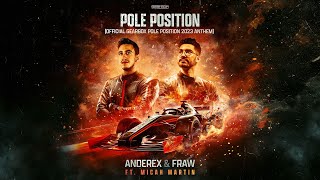 Anderex & Fraw ft. Micah Martin - Pole Position ( Gearbox Pole Position 2023 Ant