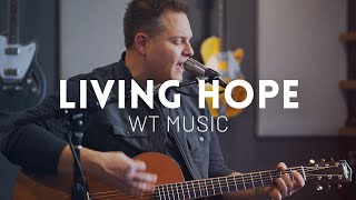 Living Hope - WT Music