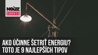 9 tipov, ako by si mal šetriť energiou