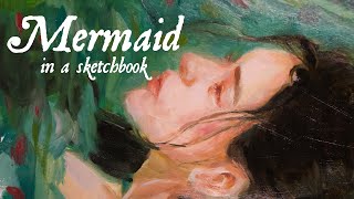 Oil painting step by step | Mermaid in a sketchbook