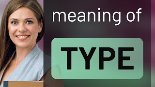 Type | meaning of TYPE