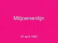 miljoenenlijn 30 april 1992