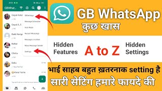 gb Whatsapp A To Z All New Features Settings Explain in Hindi || gb WhatsApp New Settings 2024