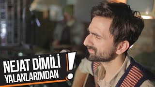 Nejat Dimili - Yalanlarından (B!P Akustik)