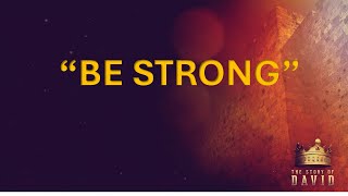 Be Strong