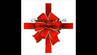 「Christmas Carol」より「The first noel」