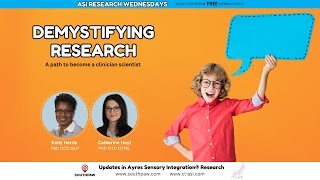 Ayres Sensory Research, a path to become a clinician scientist