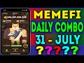 Memefi Daily Combo 31 July 2024 | today memefi 2,000,000 coin's | memefi secret combo #memefi