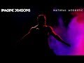 Imagine Dragons - Natural (Acoustic)