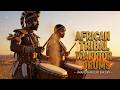 🔥 African Tribal Warrior Drums | Powerful Ethnic Drum Music Awakens Ancient Energy